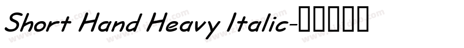 Short Hand Heavy Italic字体转换